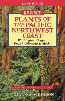 Front cover of Plants of the Pacific Northwest Coast: Washington, Oregon, British Columbia, and Alaska by Jim Pojar and Andy MacKinnon.