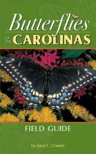 Butterflies of the Carolinas Field Guide || Jaret C. Daniels