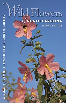 Wildflowers of North Carolina || William S. Justice, C. Ritchie Bell, and Anne H. Lindsey