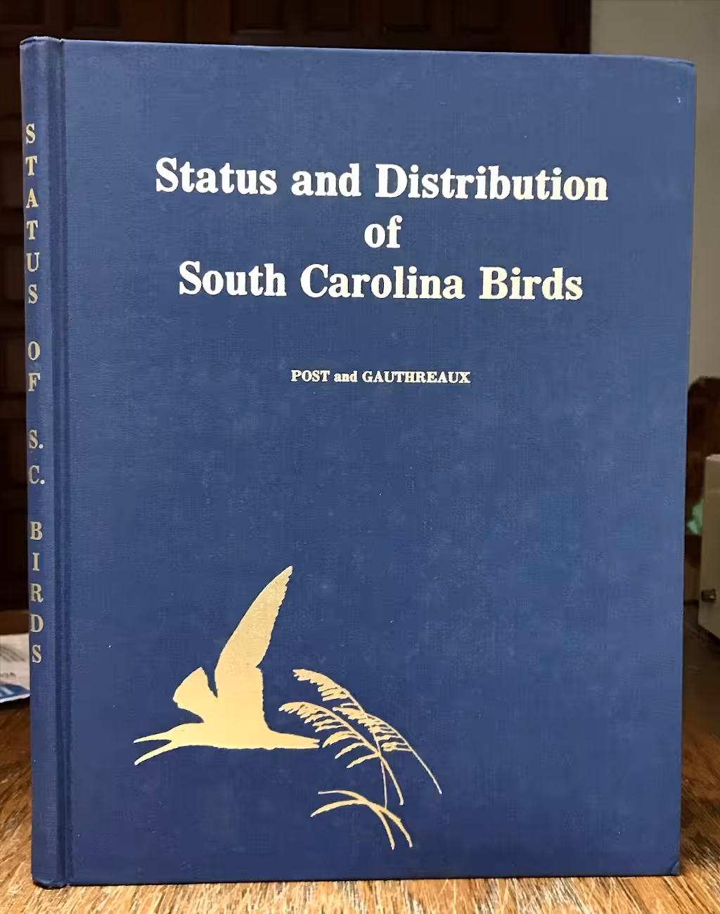 Status and Distribution of South Carolina Birds || Post, William & Sidney A. Gauthreaux Jr.